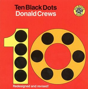 Counting Books for Kids - Ten Black Dots by Donald Crews
