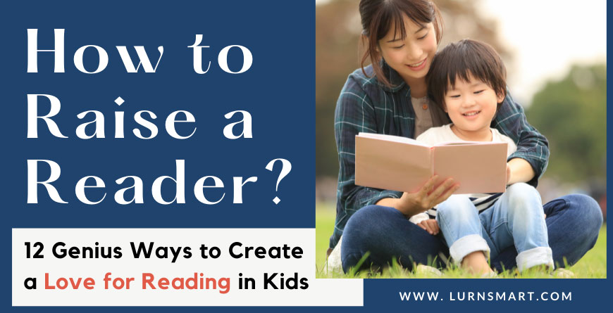 How to raise a reader Love for reading